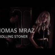Turilina Rolling Stoner Thomas Mraz Cover