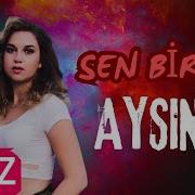 Ece Mumay Sen Bir Aysın