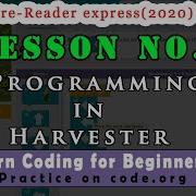 Learn Programming In Harvester In Pre Reader Express 2020 Lesson 5