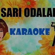 Sarı Odalar Karaoke