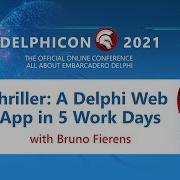 Thriller A Delphi Web App In 5 Work Days With Bruno Fierens
