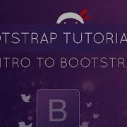 Bootstrap Tutorial 1 Introduction To Bootstrap