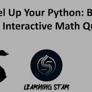 16 Level Up Your Python Build An Interactive Math Quiz Total Time Until Now 90 07