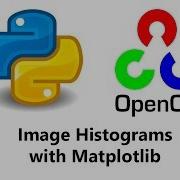 Computer Vision With Python And OpenCV Matplotlib Histograms