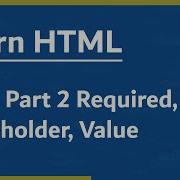 Learn HTML In Arabic 2021 25 Form Part 2 Required Placeholder Value