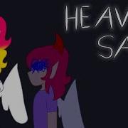 HEAVEN SAYS OC ANIMATIC