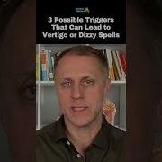 3 Possible Triggers That Can Lead To Vertigo Or Dizzy Spells