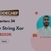BSXOR Binary String Xor Codechef Starters 34 Codechef