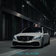 TXDO ALL ALONE