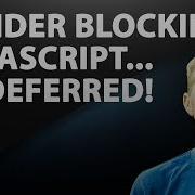 Defer Javascript Render Blocking Javascript Development Tutorial 2018 English