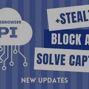 HeadlessBrowserAPI Update Bypass Bot Detection More Stealth Solve CAPTCHAs And Block Ads