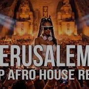 Jerusalema Afro House Remix Master KG SAVANNA ECHO AFROHOUSE AFROREMIX DEEPHOUSE