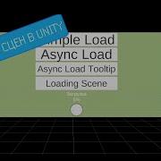 4 СПОСОБА КАК ЗАГРУЗИТЬ СЦЕНУ В UNITY ASYNC LOADING LOADING SCREEN In UNITY