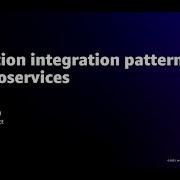 AWS Re Invent 2021 Application Integration Patterns For Microservices