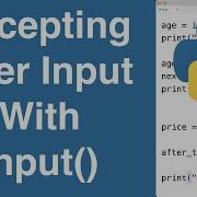 Accepting User Input With Input Python Tutorial