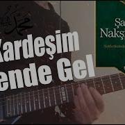 Gel Kardeşim Sende Gel Nakşibendi