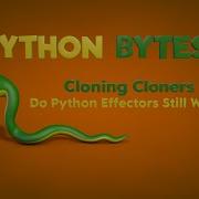 Cinema 4D Python Bytes Cloning Cloners Do Python Effectors Still Work