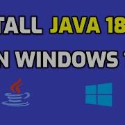How To Install Java JDK 18 0 1 1 On Windows 10