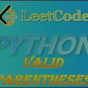 LeetCode Python Solutions 20 Valid Parentheses Python Coding Leetcode