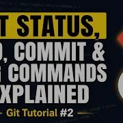 Git Status Add Commit Log Commands Explained Git Tutorial 2