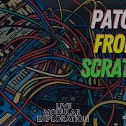 PATCH FROM SCRATCH LIVE W BNNY