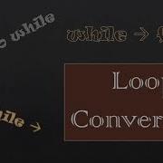 Loop Interconversion In Java For While Do While Iterative Construct ICSE Syllabus