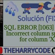 Solución FIX SQL ERROR 1063 42000 Incorrect Column Specifier For Column XX