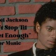 Michael Jackson Don T Stop Til You Get Enough Floor Music