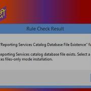Rule Reporting Services Catalog Database File Existence Failed