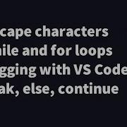 Python 3 Tutorial 04 Debugging With VS Code While And For Loops