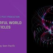 Удивительный мир частиц After Effects и Trapcode Particular 3 4