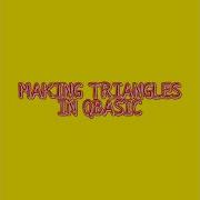 How To Make Triangles In QBASIC 100 Genuine