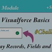 Display Records Fields And Tables Visualforce Basics Salesforce Trailhead