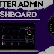 Build An Admin Panel Dashboard Using Flutter Modern Design Responsive Layout Flutter UI