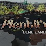 Plentiful PC Demo Gameplay