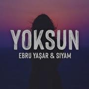 Ebru Yaşar Siyam Yoksun Sözleri Lyrics