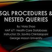 HAP 671 Teach One Procedures And Nested Queries