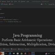 Java Programming Basic Arithmetic Operations Addition Subtraction Multiplication Division