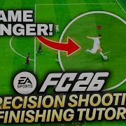 SCORE MORE In FC 26 Finishing Precision Shooting TUTORIAL
