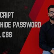 Javascript Show Hide Password HTML CSS Javascript Show Hide Password Tutorial