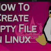 How To Create Empty File In Linux