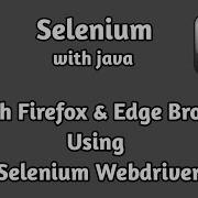 Launch Firefox And Edge Browser Using Selenium Webdriver Selenium Tutorial