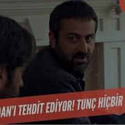 Cevher Soydan ı Tehdit Ediyor Tunç Hiçbir Yerde Yok 329 Bölüm