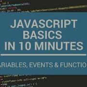 JavaScript Basics In 10 Minutes
