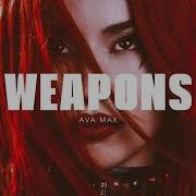 Vietsub Weapons Ava Max Lyrics Video