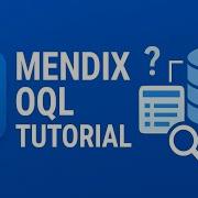 Learn Object Query Language OQL In Mendix OQL Mendix Tutorial