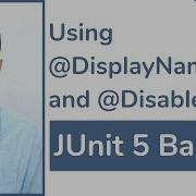 JUnit 5 Basics 19 Using DisplayName And Disabled Annotations