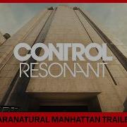 Control Resonant Paranatural Manhattan Trailer PS5 Games