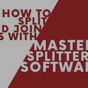 How To Split And Join Files With Master Splitter Software