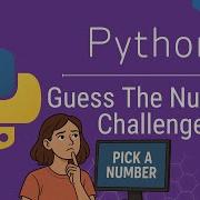 Python Guess The Number Game Fun Beginner Coding Challenge